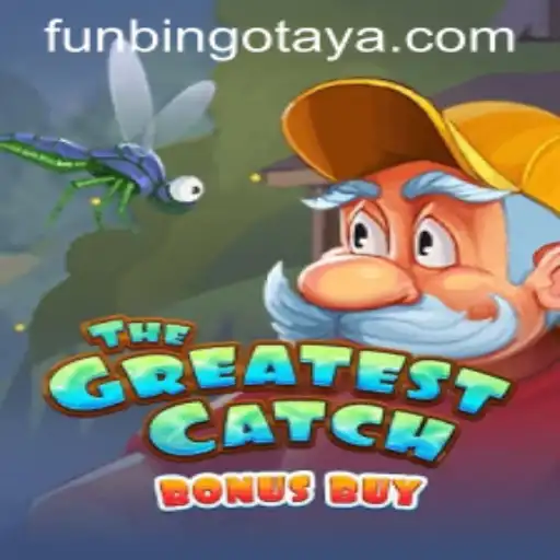Discover the Excitement of TheGreatestCatchBonusBuy and FunBingo