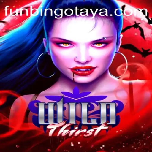 Exploring the Thrills of WildThirst: The New Gaming Sensation